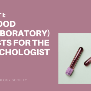 PART I: BLOOD (LABORATORY) TESTS FOR THE TRICHOLOGIST